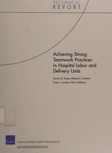 Achieving strong teamwork practices in hospital labor and delivery units