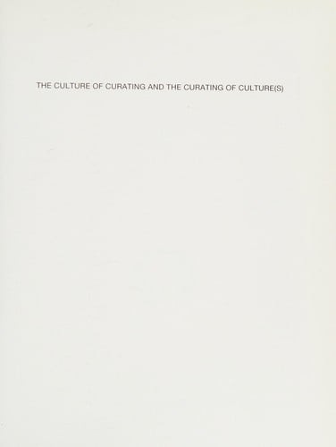 The culture of curating and the curating of culture(s)