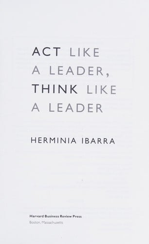 Act like a leader, think like a leader
