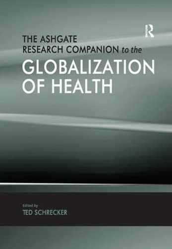 The Ashgate research companion to the globalization of health
