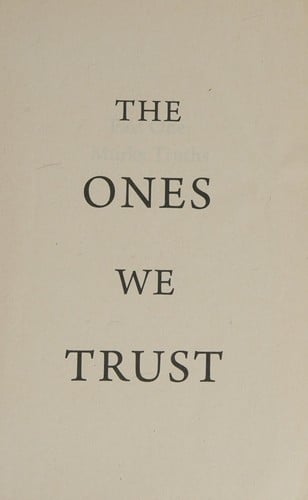 The ones we trust
