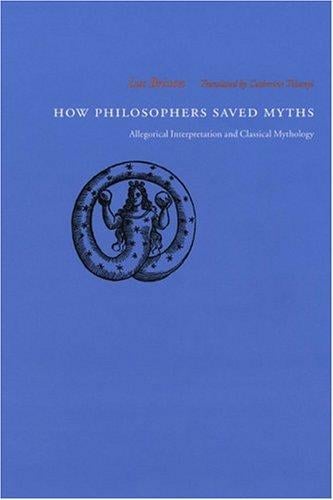 How Philosophers Saved Myths