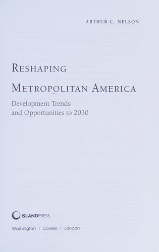 Reshaping metropolitan America