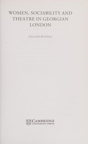 WOMEN, SOCIABILITY AND THEATRE IN GEORGIAN LONDON