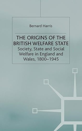 The origins of the British welfare state