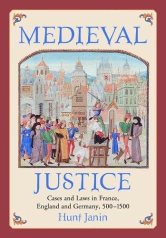 Medieval Justice: Cases and Laws in France, England and Germany, 500-1500