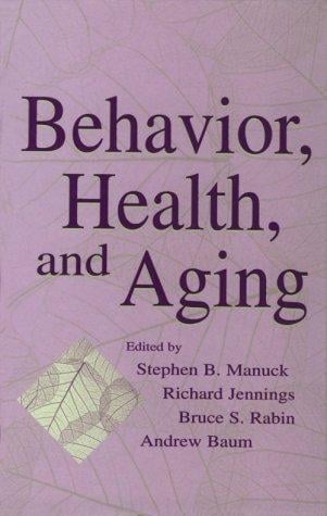 Behavior, health, and aging