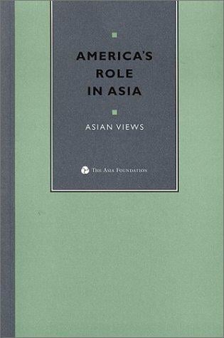 America's role in Asia : Asian views