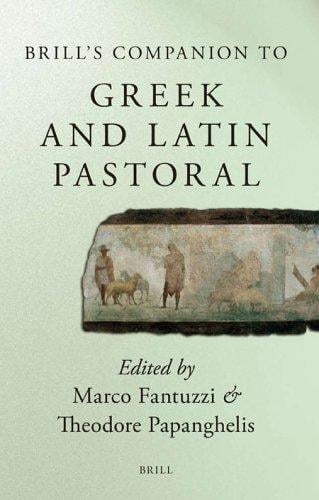 Brill's companion to Greek and Latin pastoral