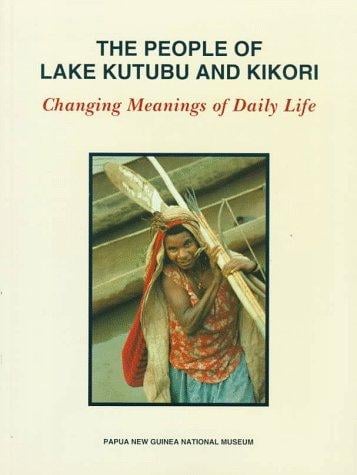 The People of Lake Kutubu and Kikori