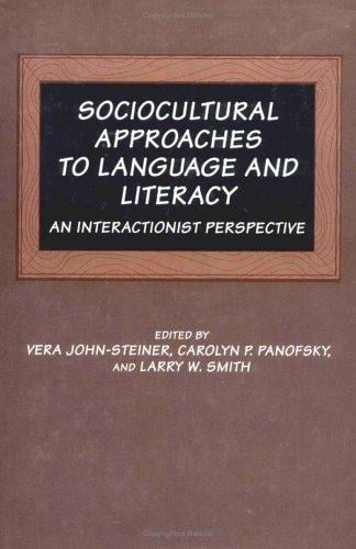Sociocultural approaches to language and literacy
