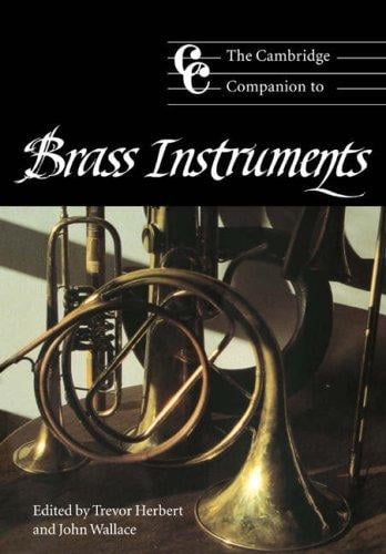 The Cambridge companion to brass instruments