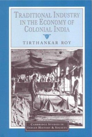 Traditional industry in the economy of colonial India
