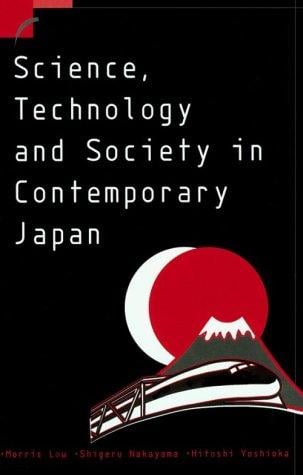 Science, Technology and Society in Contemporary Japan (Contemporary Japanese Society)