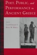 Poet, Public, and Performance in Ancient Greece