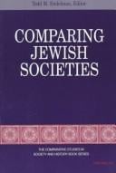 Comparing Jewish Societies (The Comparative Studies in Society and History Book Series)