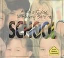 A kid's guide to staying safe at school
