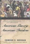 American slavery, American freedom