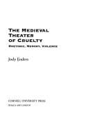 The Medieval Theater of Cruelty