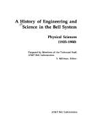 A history of engineering and science in the Bell system