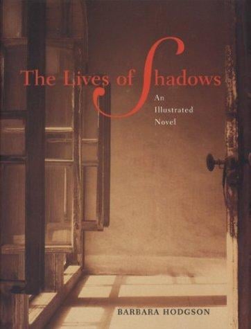 The lives of shadows