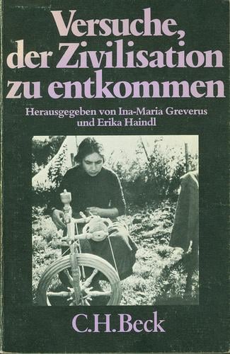 Versuche, der Zivilisation zu entkommen