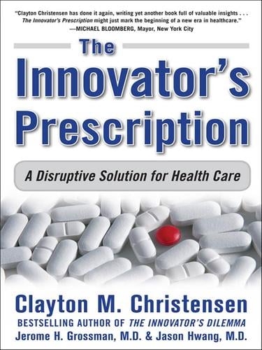 The Innovators Prescription