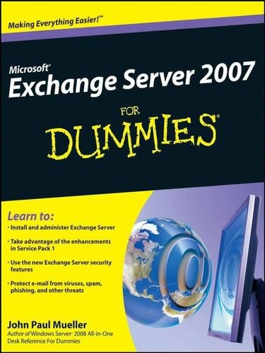 Microsoft® Exchange Server 2007 For Dummies®