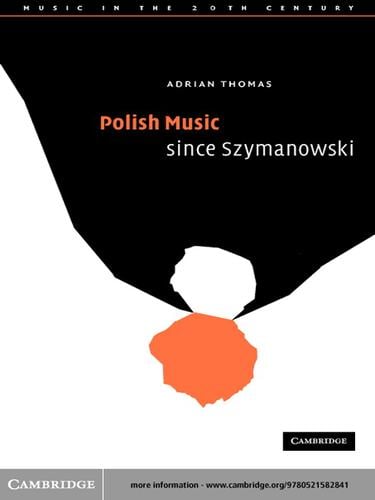 Polish Music since Szymanowski