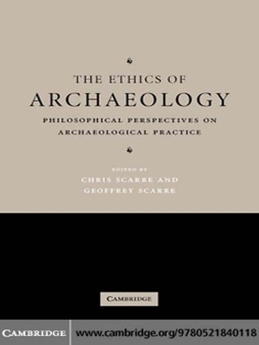 The Ethics of Archaeology