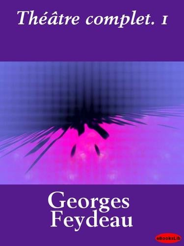 Theatre complet., Volume I