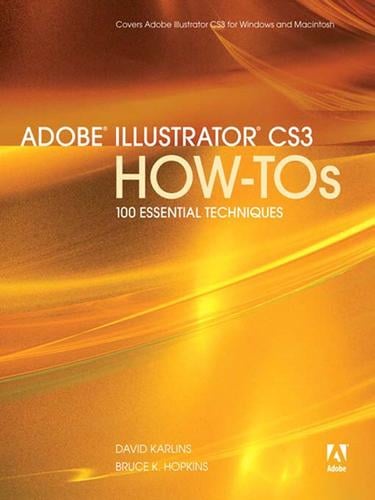 Adobe® Illustrator® CS3 How-Tos