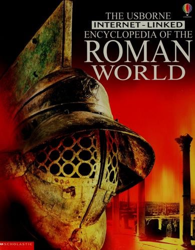 The Usborne Internet-linked encyclopedia of the Roman world