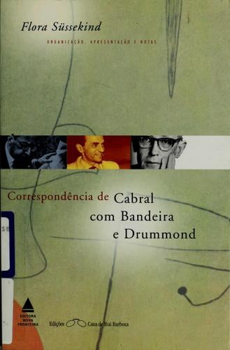 Correspondência de Cabral com Bandeira e Drummond