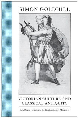 Victorian Culture and Classical Antiquity