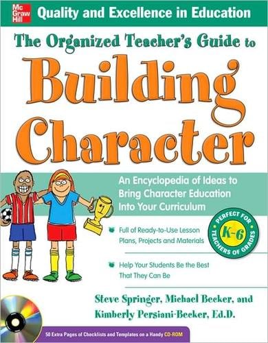 The organized teacher's guide to building character