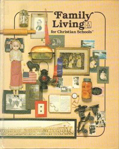 Family living for Christian schools.