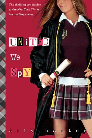United We Spy (Gallagher Girls #6)