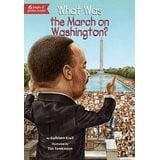 What Was the March on Washington?