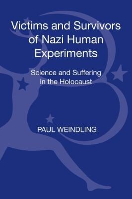 Victims and Survivors if Nazi Human Experiments
