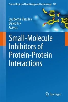 SmallMolecule Inhibitors of ProteinProtein Interactions
Current Topics in Microbiology and Immmunology