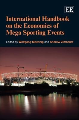 International Handbook On The Economics Of Mega Sporting Events