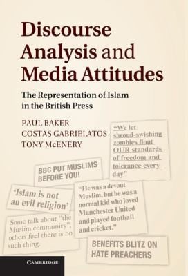 Discourse Analysis And Media Attitudes The Representation Of Islam In The British Press