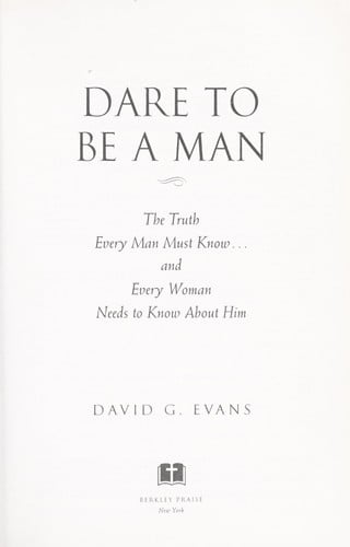 Dare to be a man