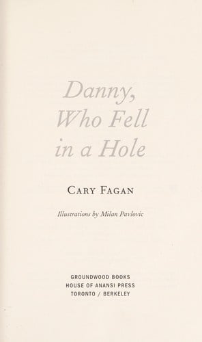 Danny, who fell in a hole