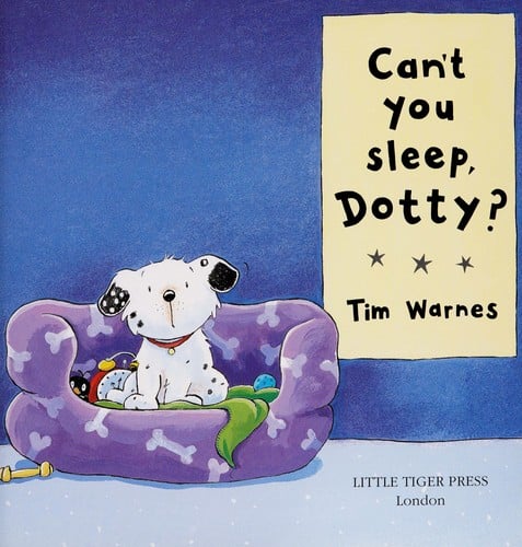 Can't you sleep, Dotty?