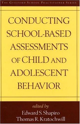 Conducting school-based assessments of child and adolescent behaviour