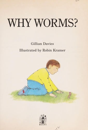 Why worms?