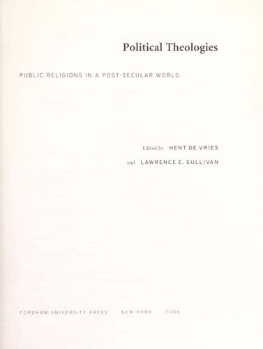 Political theologies : public religions in a post-secular world