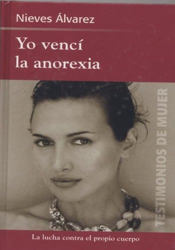 Yo vencí la anorexia